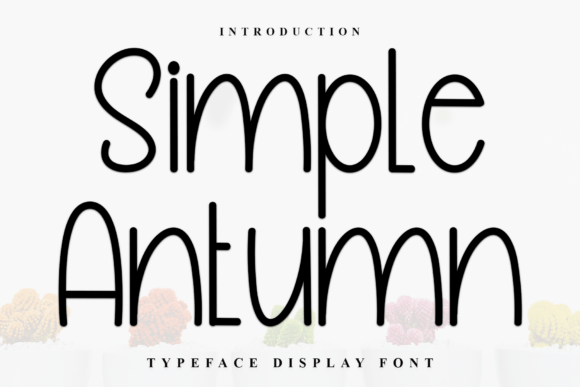 Simple Antumn Font Review: A Clean Sans Serif for Modern Branding